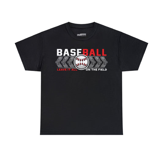Baseball Leave It All On The Field Shirt