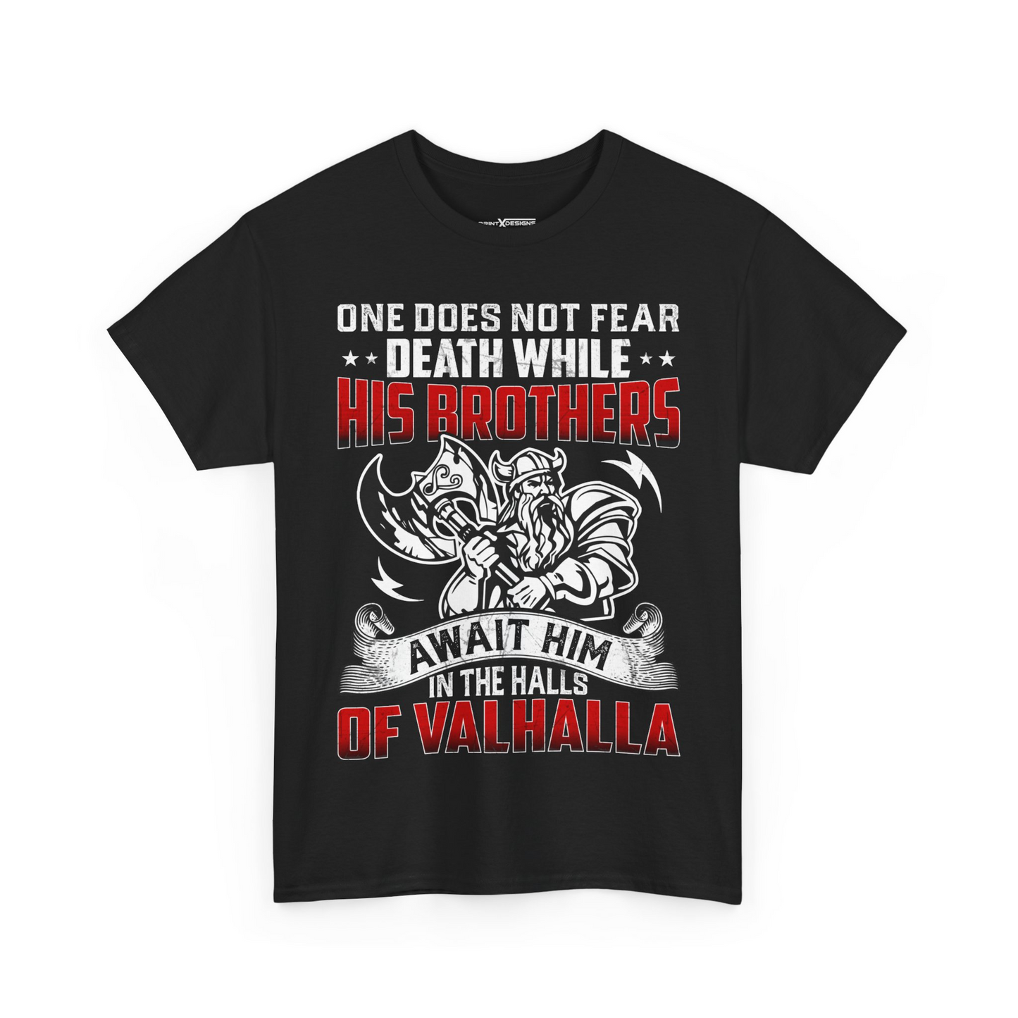 One Does Not Fear Death While His Brother Await Him In The Halls Of Valhalla Shirt