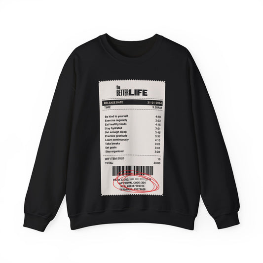 The Better Life Crewneck Sweatshirt