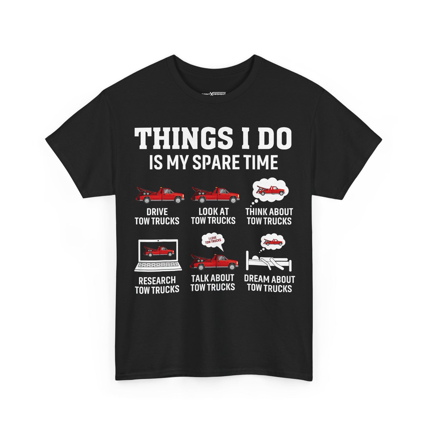 Tow Truck Things I Do Is My Spare Time Shirt