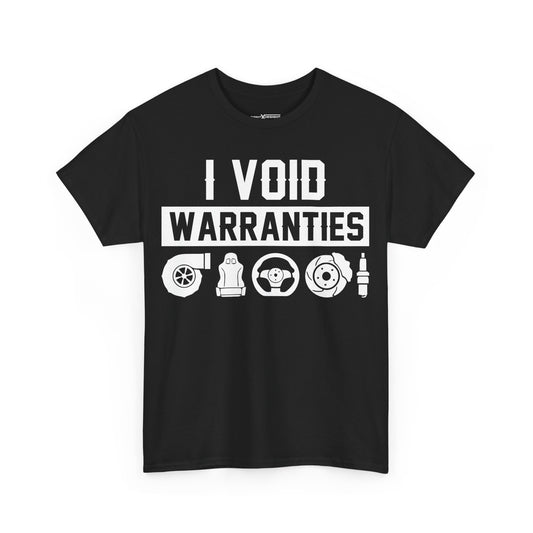 I Void Warranties Shirt