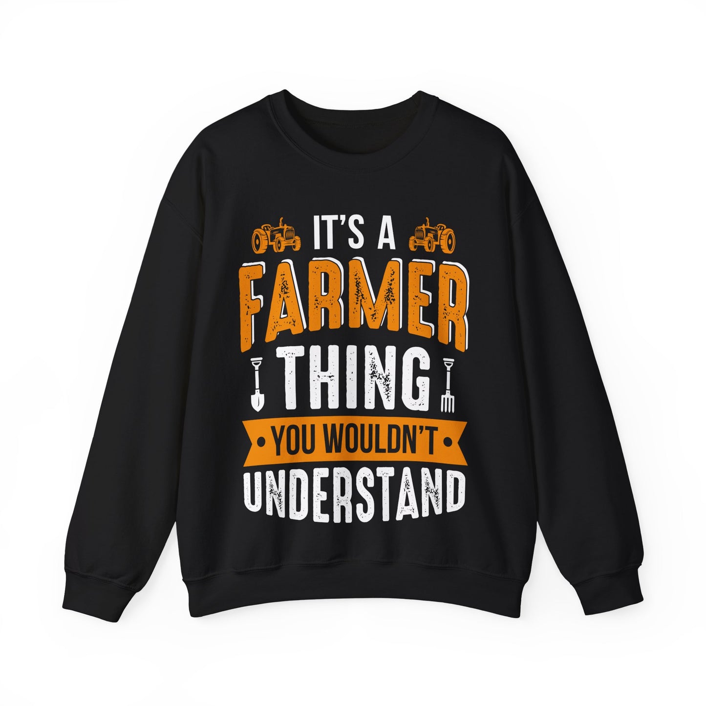 It's A Farmer Thing You Wouldn't Understand Crewneck Sweatshirt