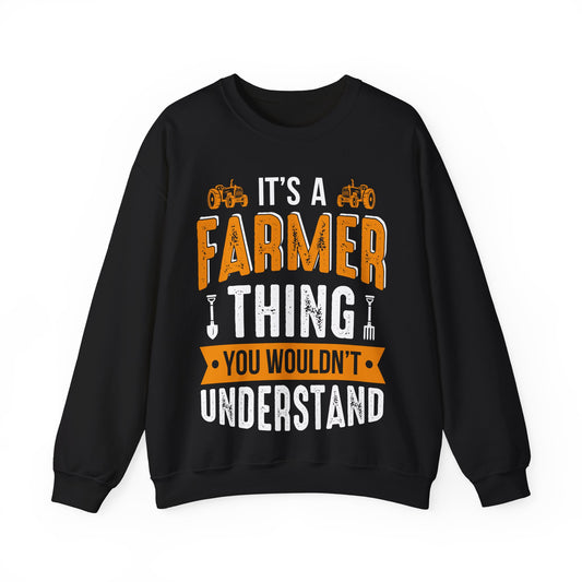 It's A Farmer Thing You Wouldn't Understand Crewneck Sweatshirt