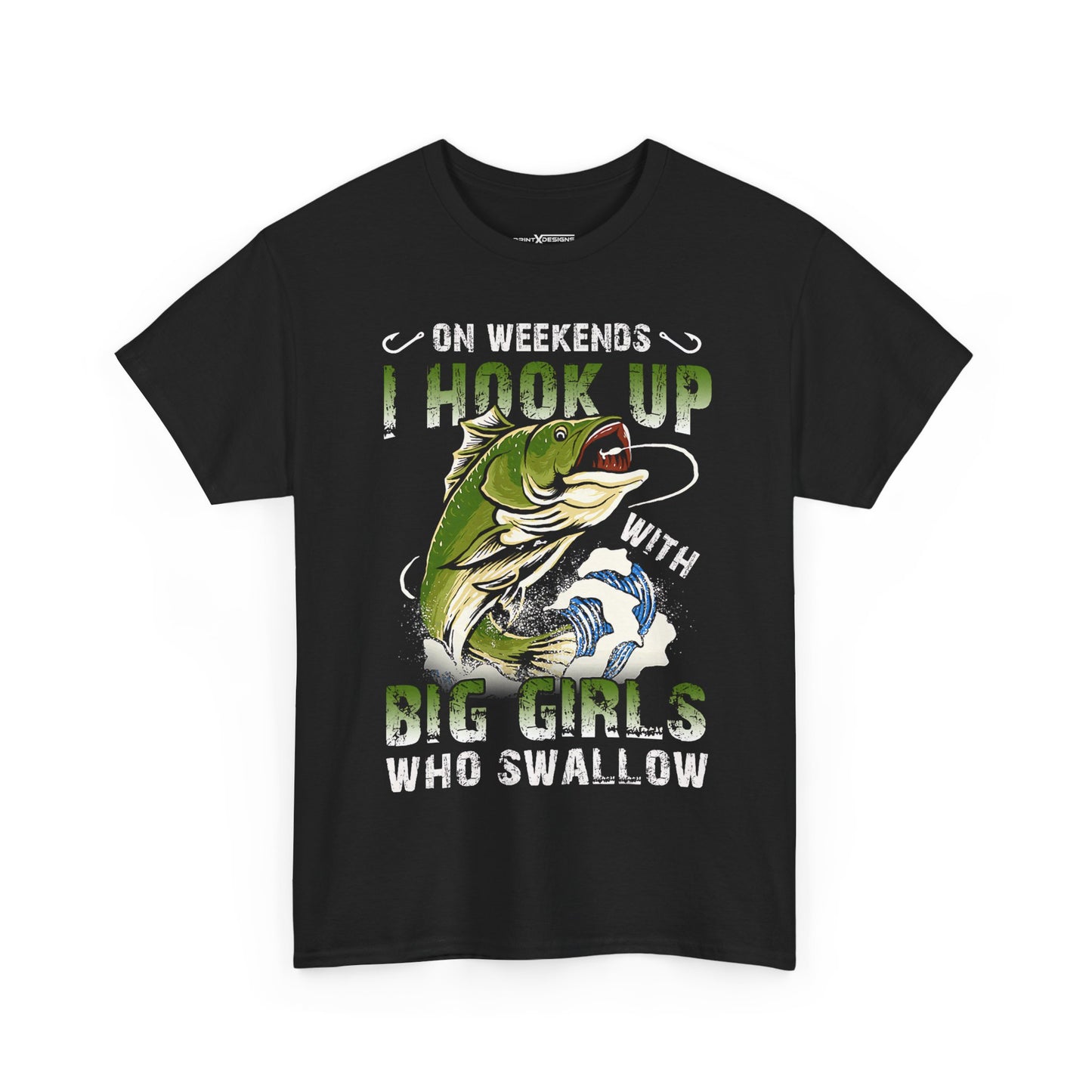 On Weekends I Hook Up With Big Girls Who Swallow Shirt
