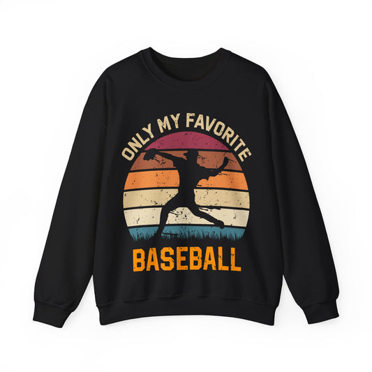 Only My Favorite Baseball Crewneck Sweatshirt