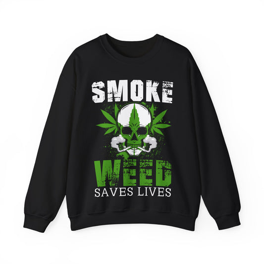 Smoke Weed Save Lives Crewneck Sweatshirt