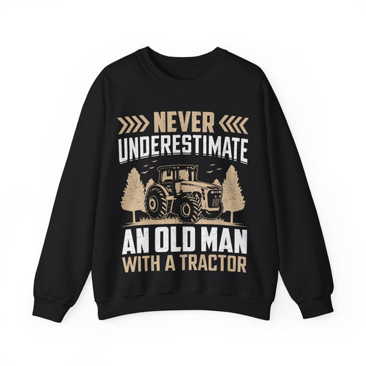 Never Underestimate An Old Man With A Tractor Crewneck Sweatshirt