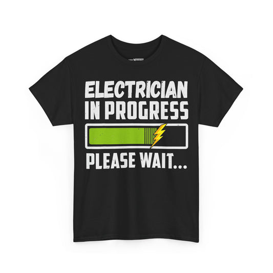 Electrician In Progress Please Wait... Shirt
