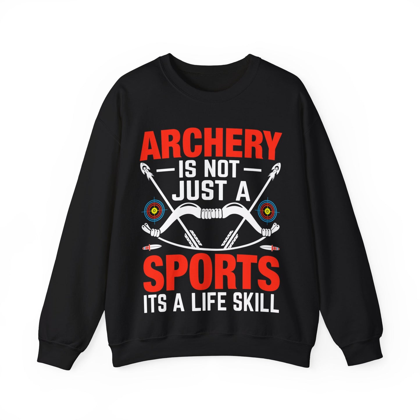 Archery Is Not Just A Sport It’s A Life Skill Crewneck Sweatshirt