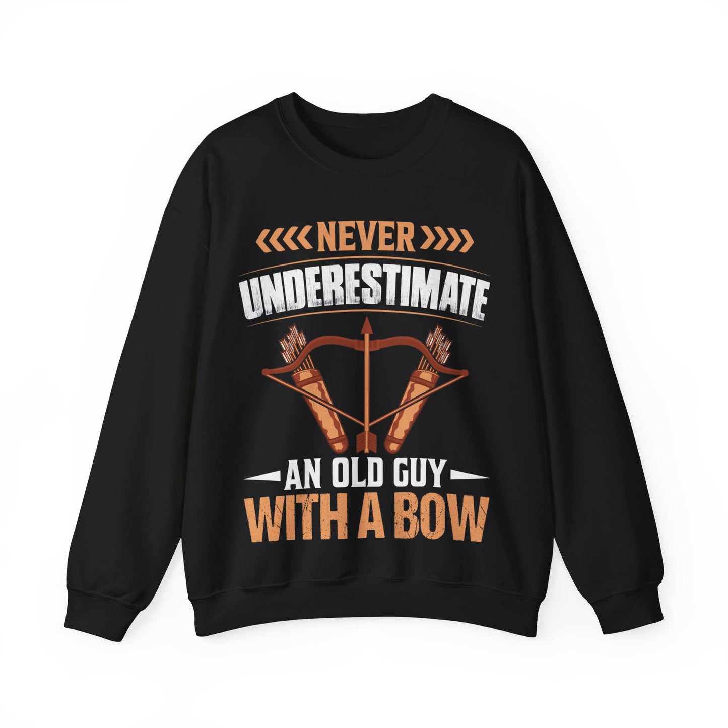 Never Underestimate An Old Guy With A Bow Crewneck Sweatshirt