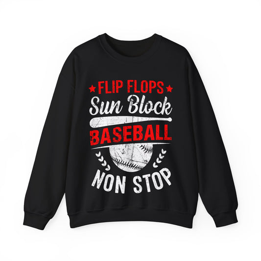 Flips Flops Sun Block Baseball Non Stop Crewneck Sweatshirt
