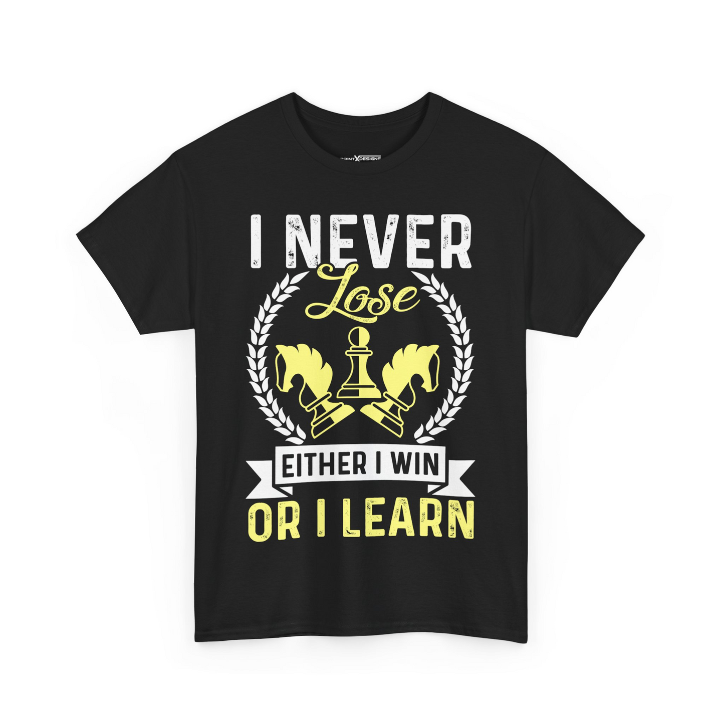 I Never Lose Either I Win Or I Learn Shirt
