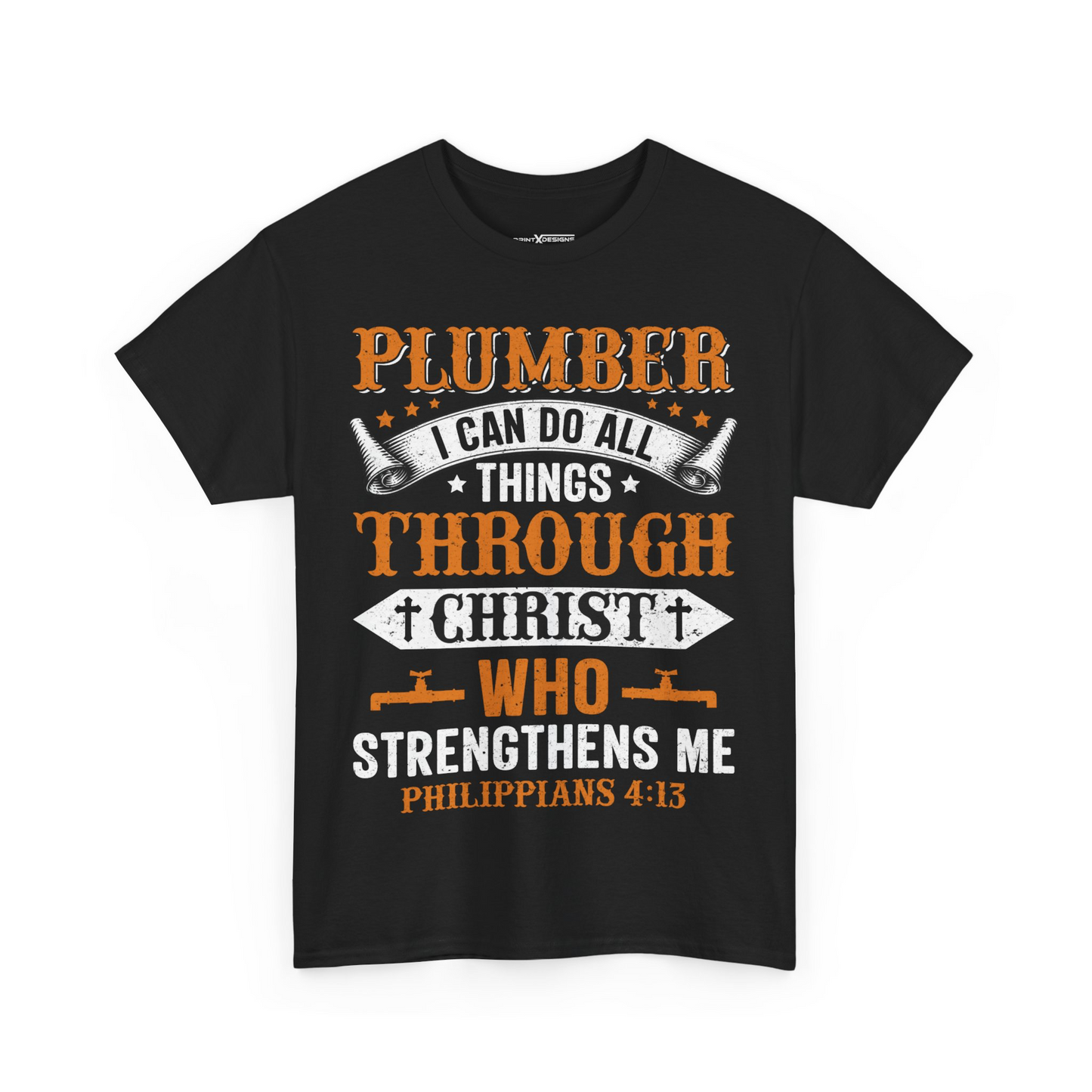 Plumber I Can Do All Things Through Christ Who Strength Me Shirt