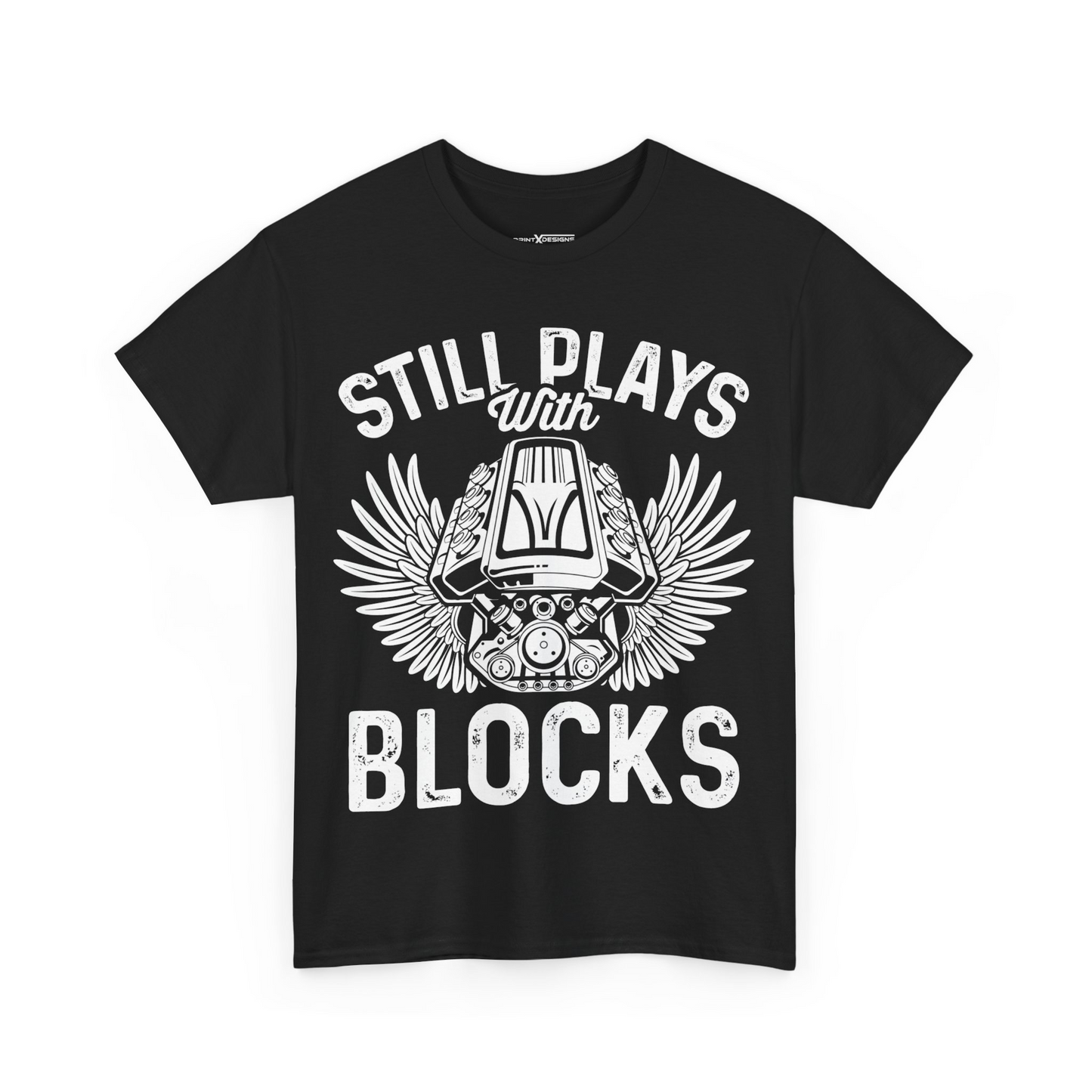 Still Plays With Blocks Shirt