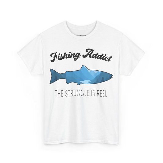 Fishing Addict The Struggle Is Real Shirt
