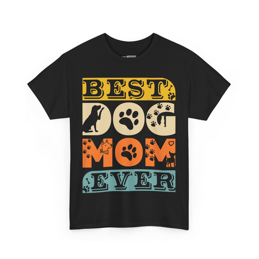 Best Dog Mom Ever Shirt