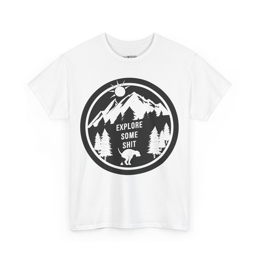 Explore Some Shit Shirt