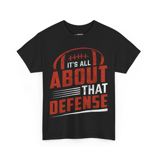 It's All About That Defense Shirt