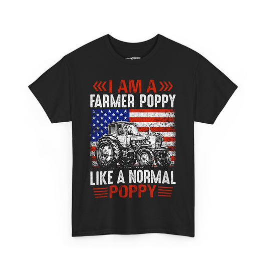 I Am A Farmer Poppy Like A Normal Poppy Shirt