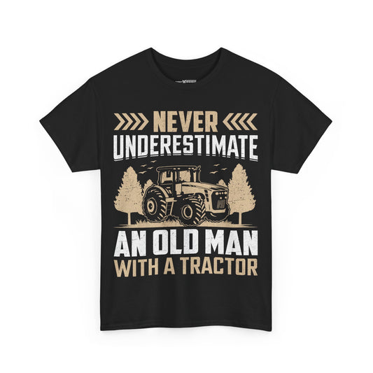 Never Underestimate An Old Man With A Tractor Shirt