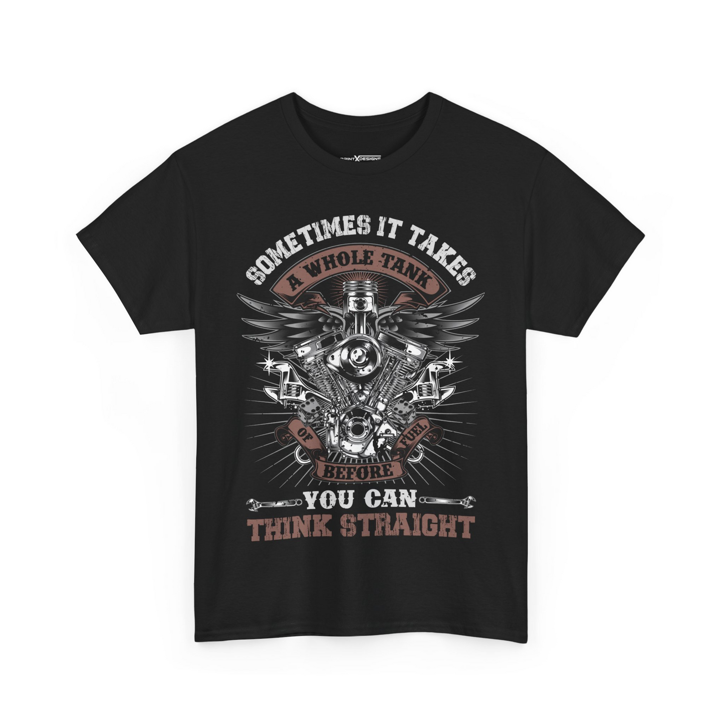 Sometimes It Takes A Whole Tank Of Before Fuel You Can Think Straight Shirt