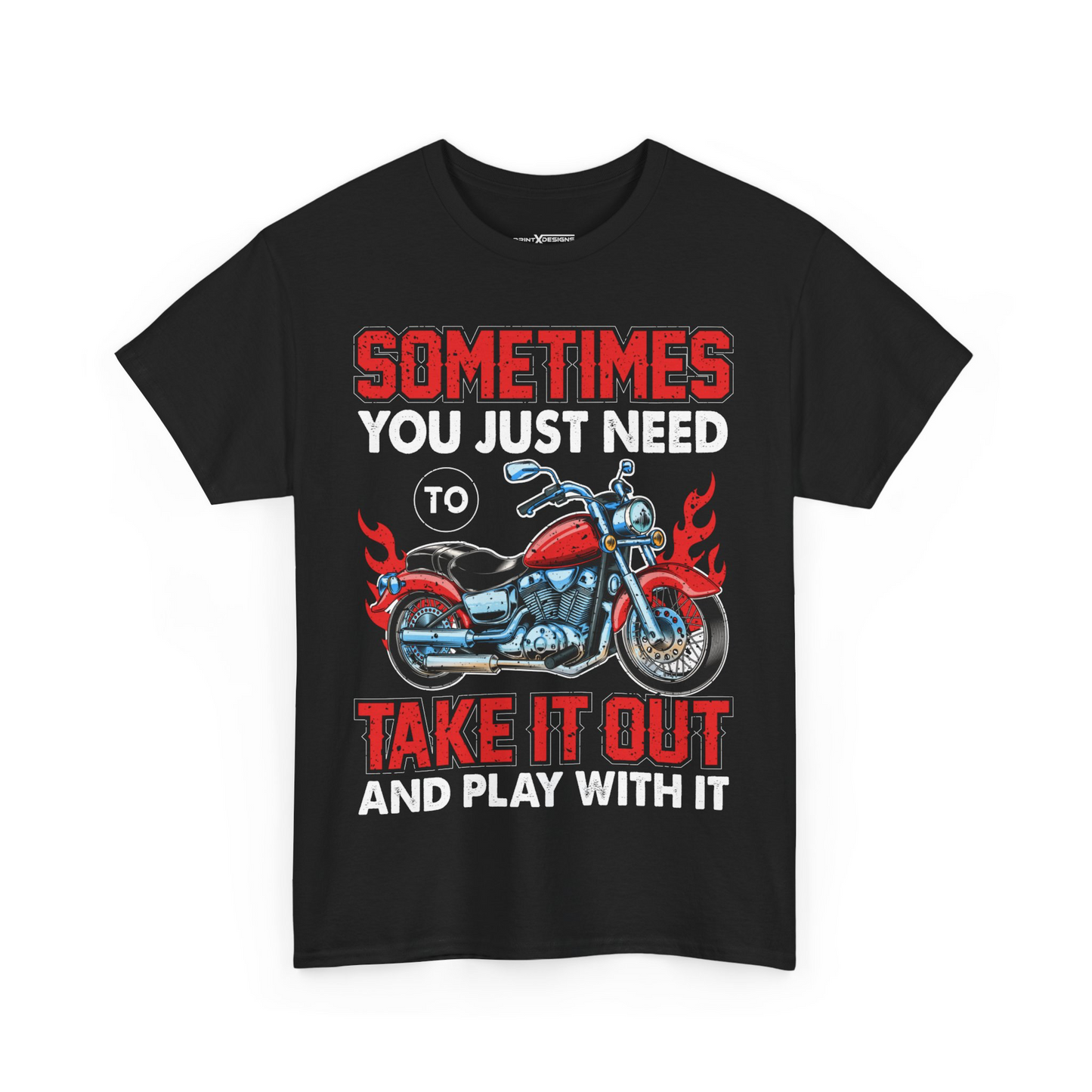 Sometimes You Just Need To Take It Out And Play With It Shirt
